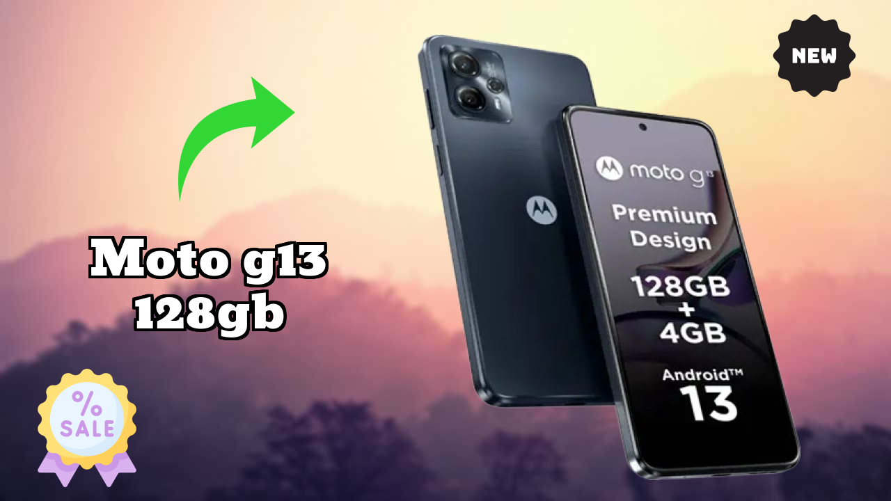 Top Reasons to Choose Moto G13 128GB in 2026
