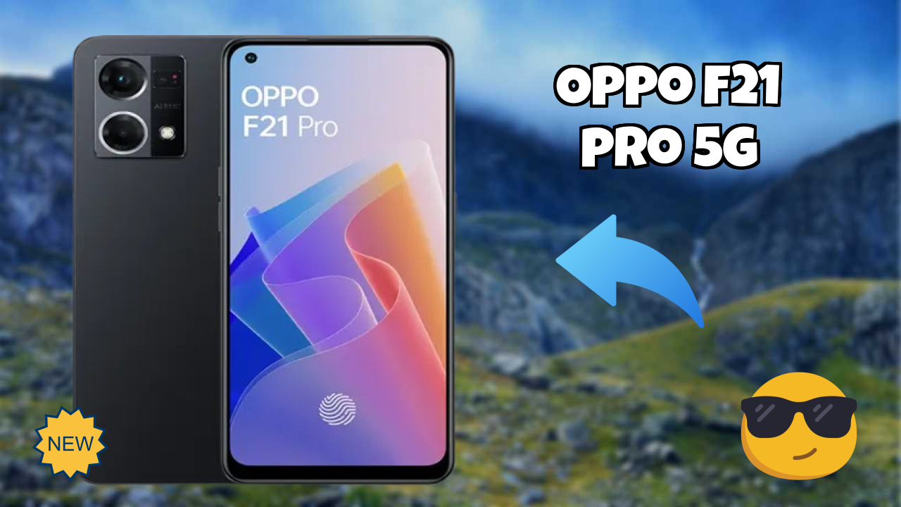 2026 OPPO F21 Pro 5G: Best Smartphone in World for All Smartphone U