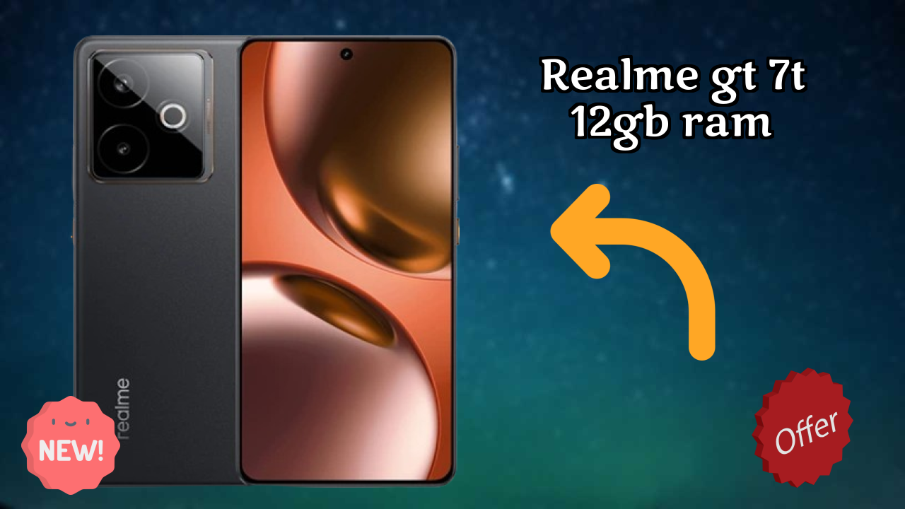 Why Realme GT 7T 12GB RAM is the Best Deal Under ₹34,699 Right Now