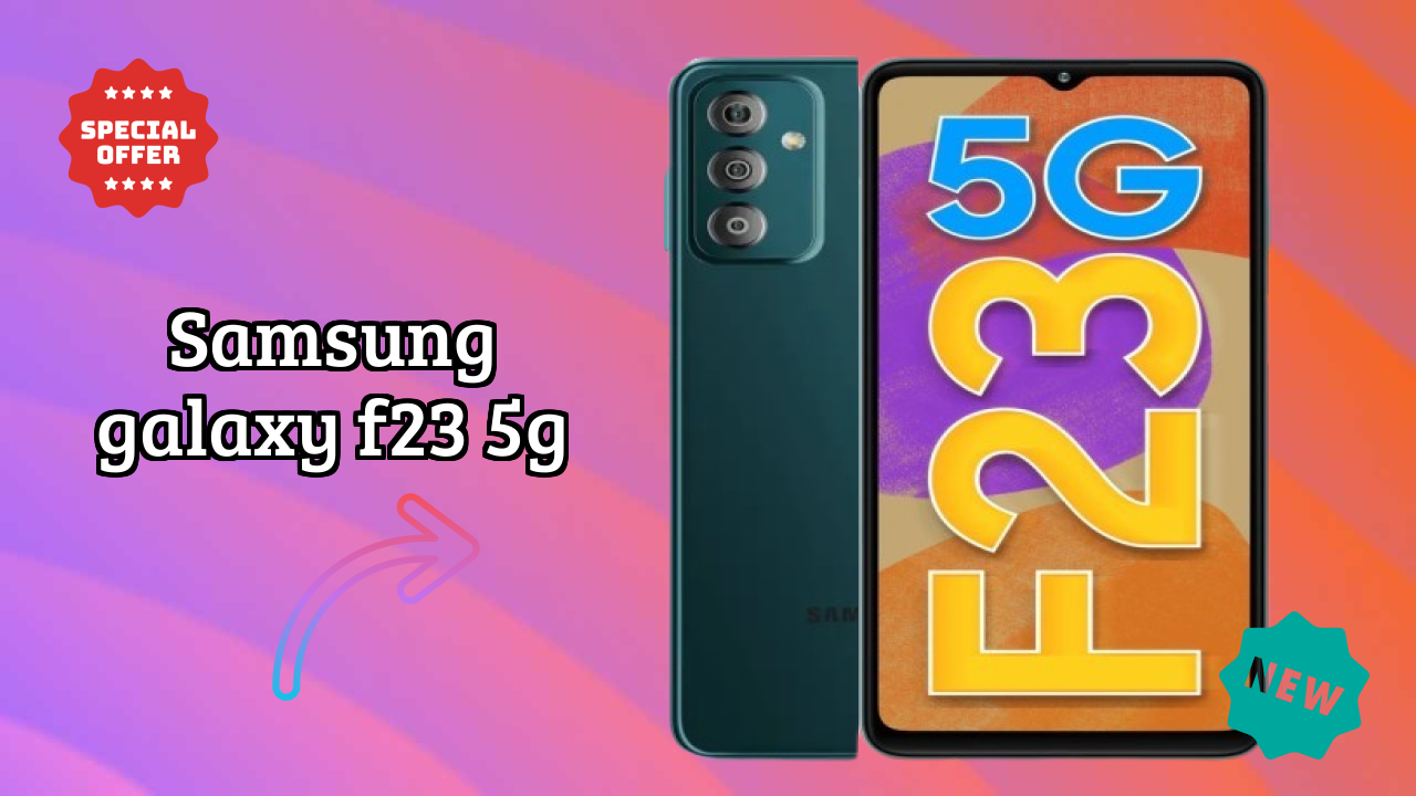 Samsung Galaxy F23 5G 2026 Buyer Guide – Best Value Mobile?
