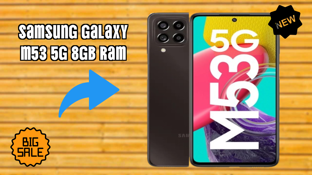 Samsung Galaxy M53 5G 8GB RAM at ₹28,499 - Best Phone in This Range?
