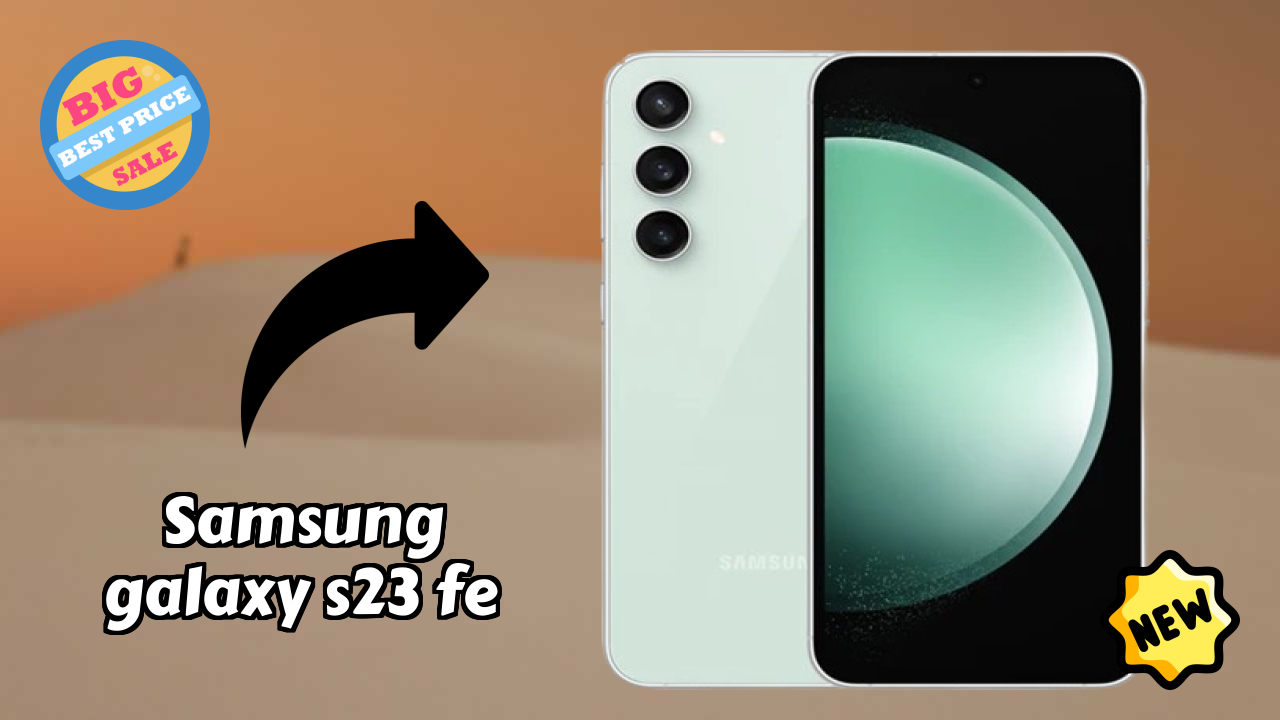 Samsung Galaxy S23 FE Display Size: 6.4 Inches (16.26 Cm) Screen Analysis