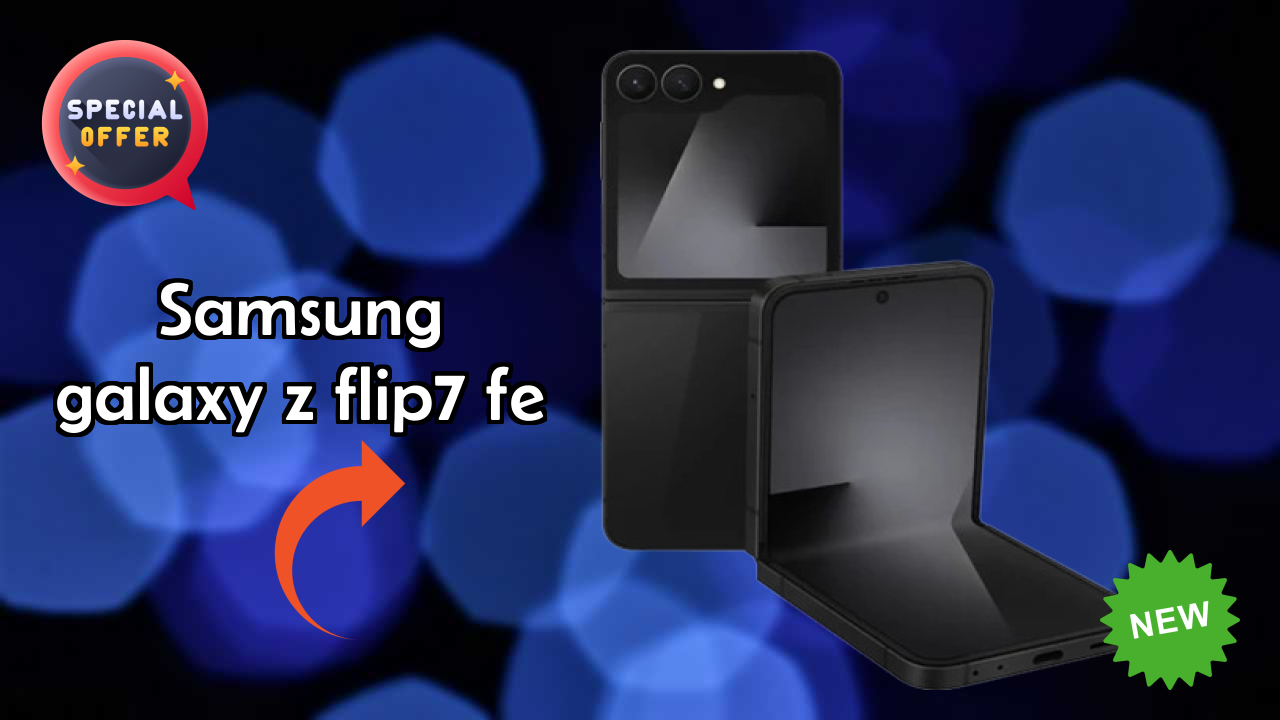 Samsung Galaxy Z Flip7 FE Price Drop Alert: Now Just ₹89,999 Only!
