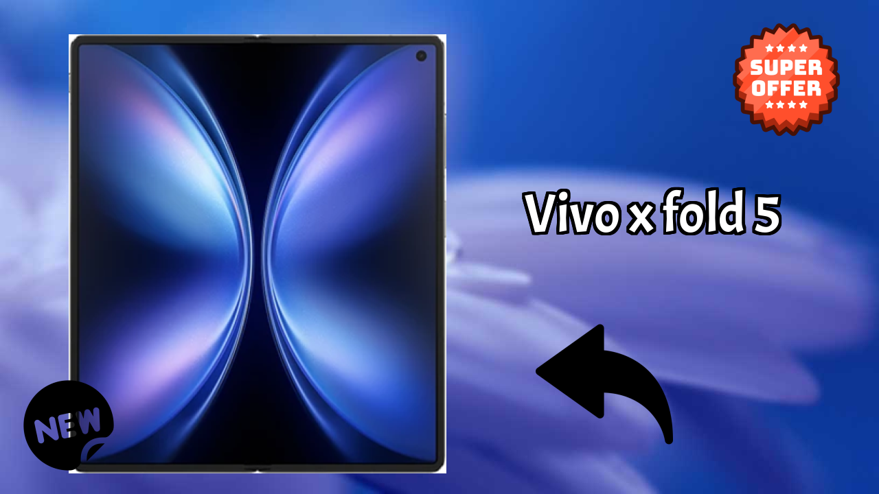 Vivo X Fold 5 Display Size: 8.03 Inches (20.4 Cm) Screen Quality