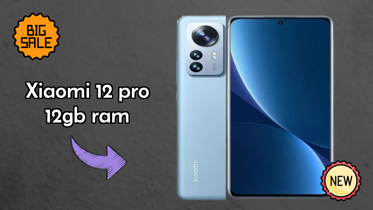Xiaomi 12 Pro 12GB RAM Display Quality: AMOLED Explained