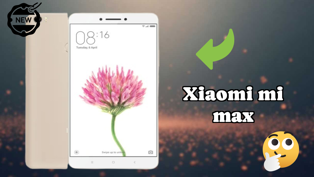 Should You Buy Xiaomi Mi Max in 2026? Expert Opinion

